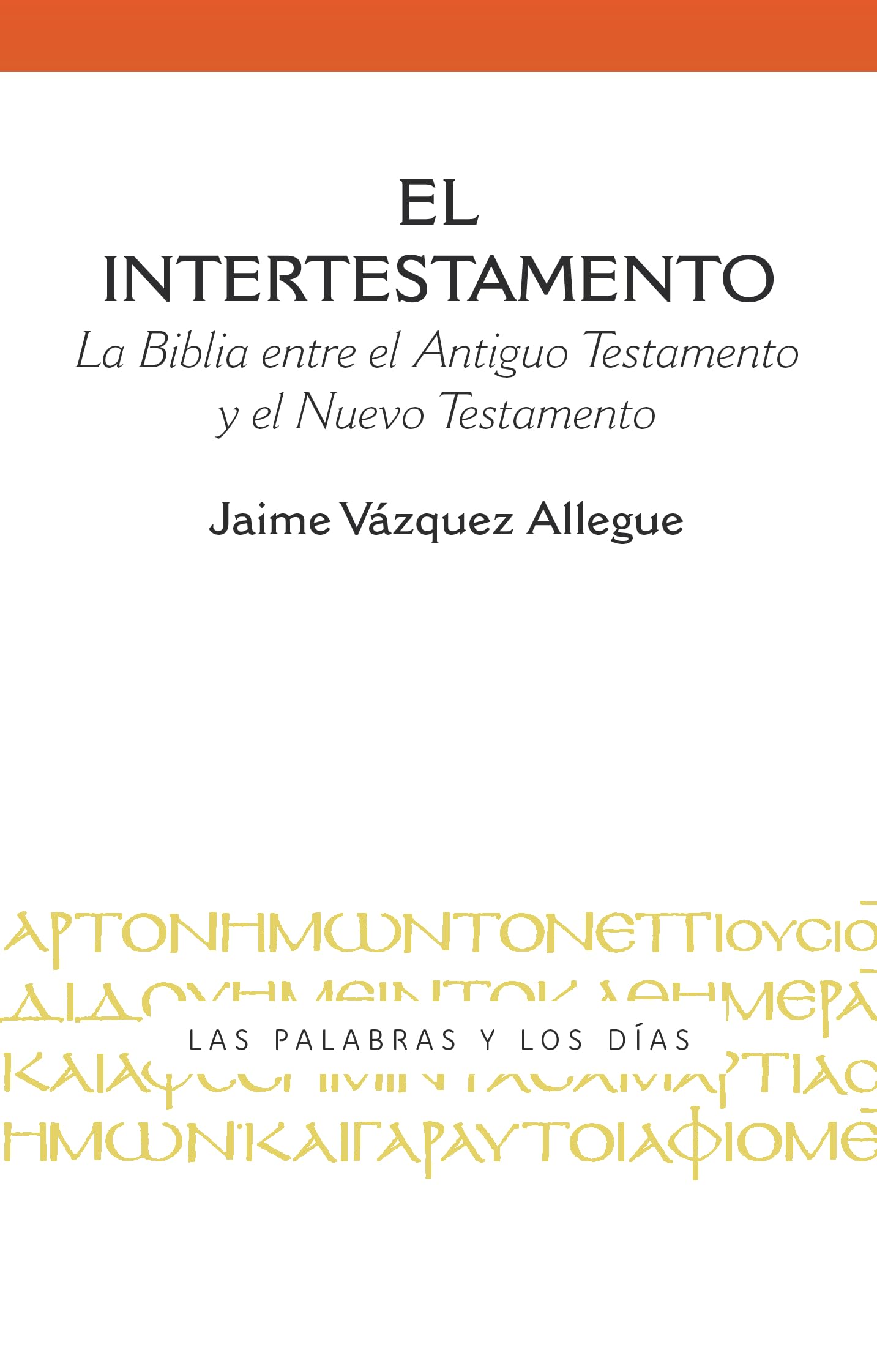 Libro: El Intertestamento: La Biblia entre el Antiguo Testamento al Nuevo Testamento