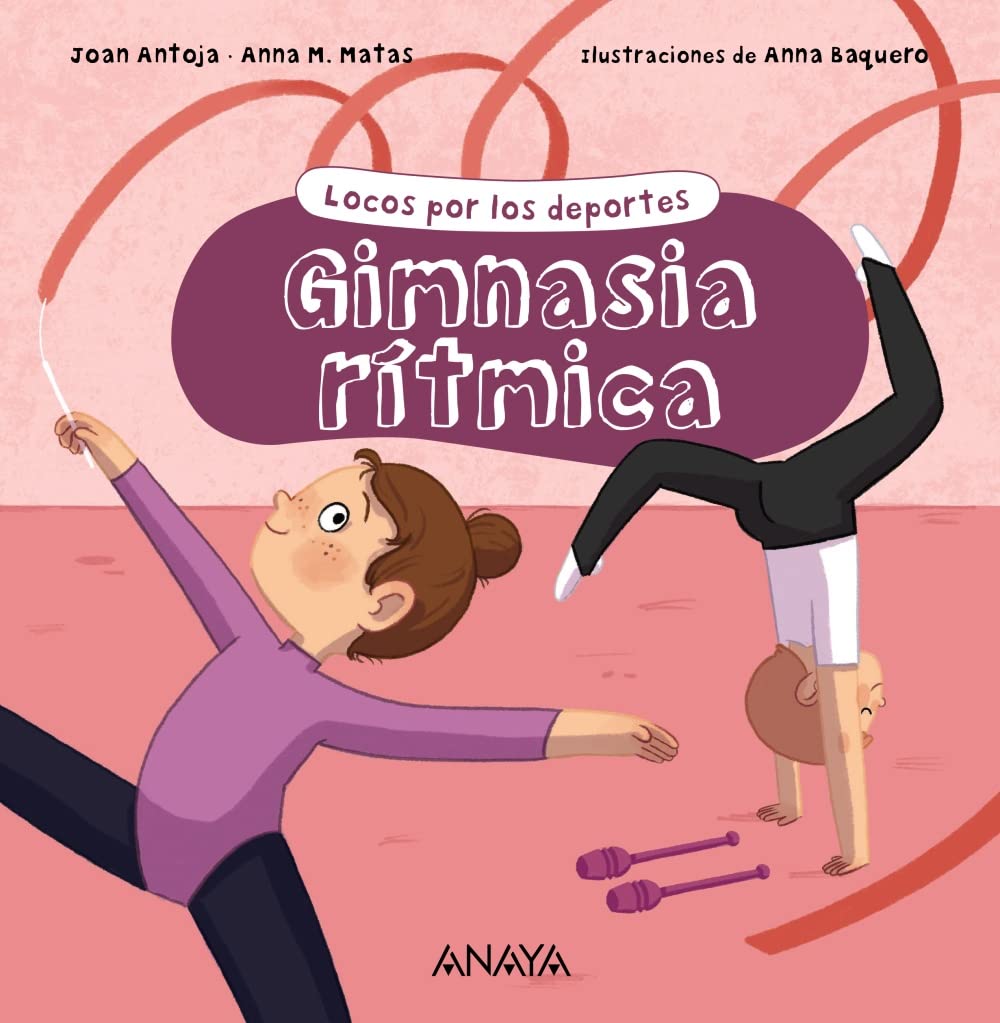 Libro: Gimnasia rítmica: Locos por los deportes (LITERATURA INFANTIL - Locos por los deportes)