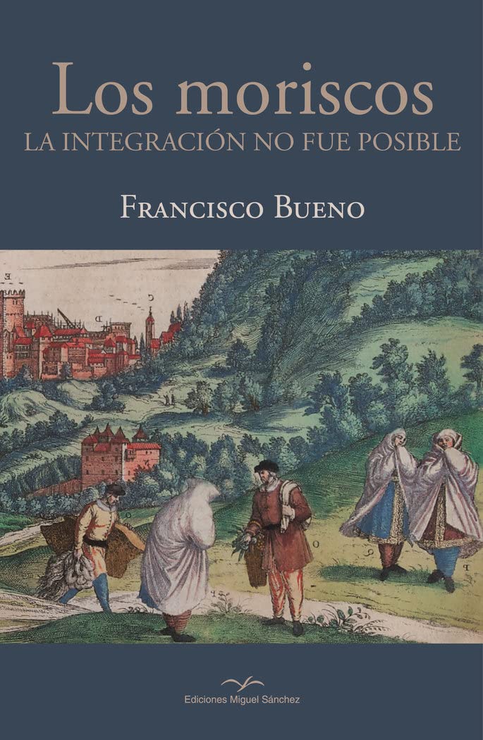 Libro: Los moriscos: La integración no fue posible