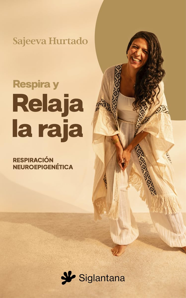 Respira y Relaja la Raja: Respiración neuropigenética