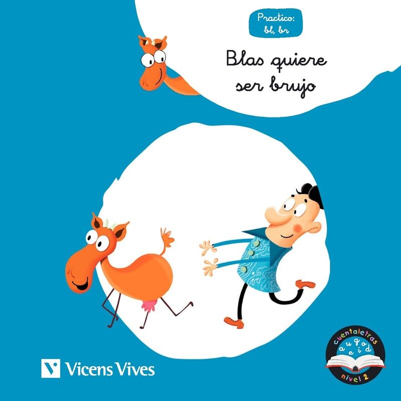 Libro: Vicens Vives - Blas Quiere ser Brujo - Cuentos infantiles 5 años, 6 años para mejorar lectoescritura. Historias con BL y BR para Leer Fácil - Cuentaletras Nivel 2
