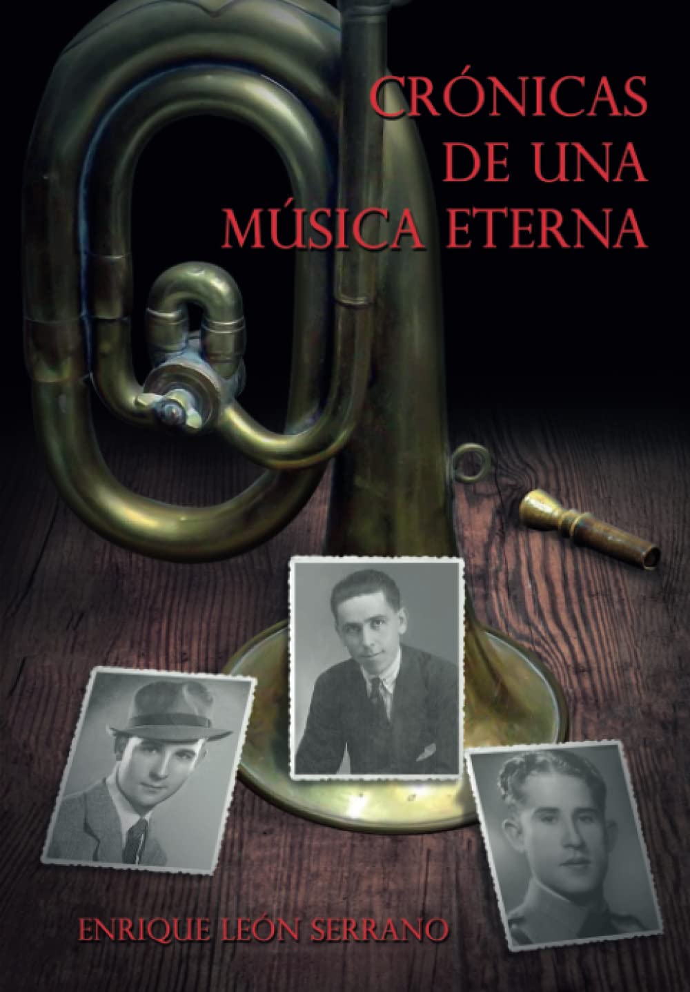 Libro: CRÓNICAS DE UNA MÚSICA ETERNA: Trabajo de investigación sobre la vida y obra de los músicos Alberto Escámez López, Pascual Zueco Ramos y Ramón Montoya Molina