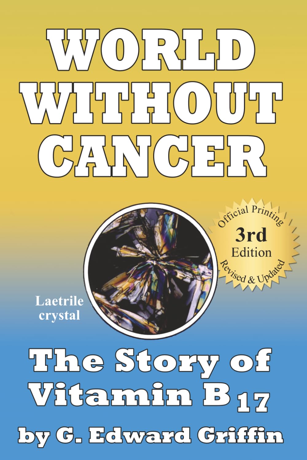 Libro: World Without Cancer; The Story of Vitamin B17