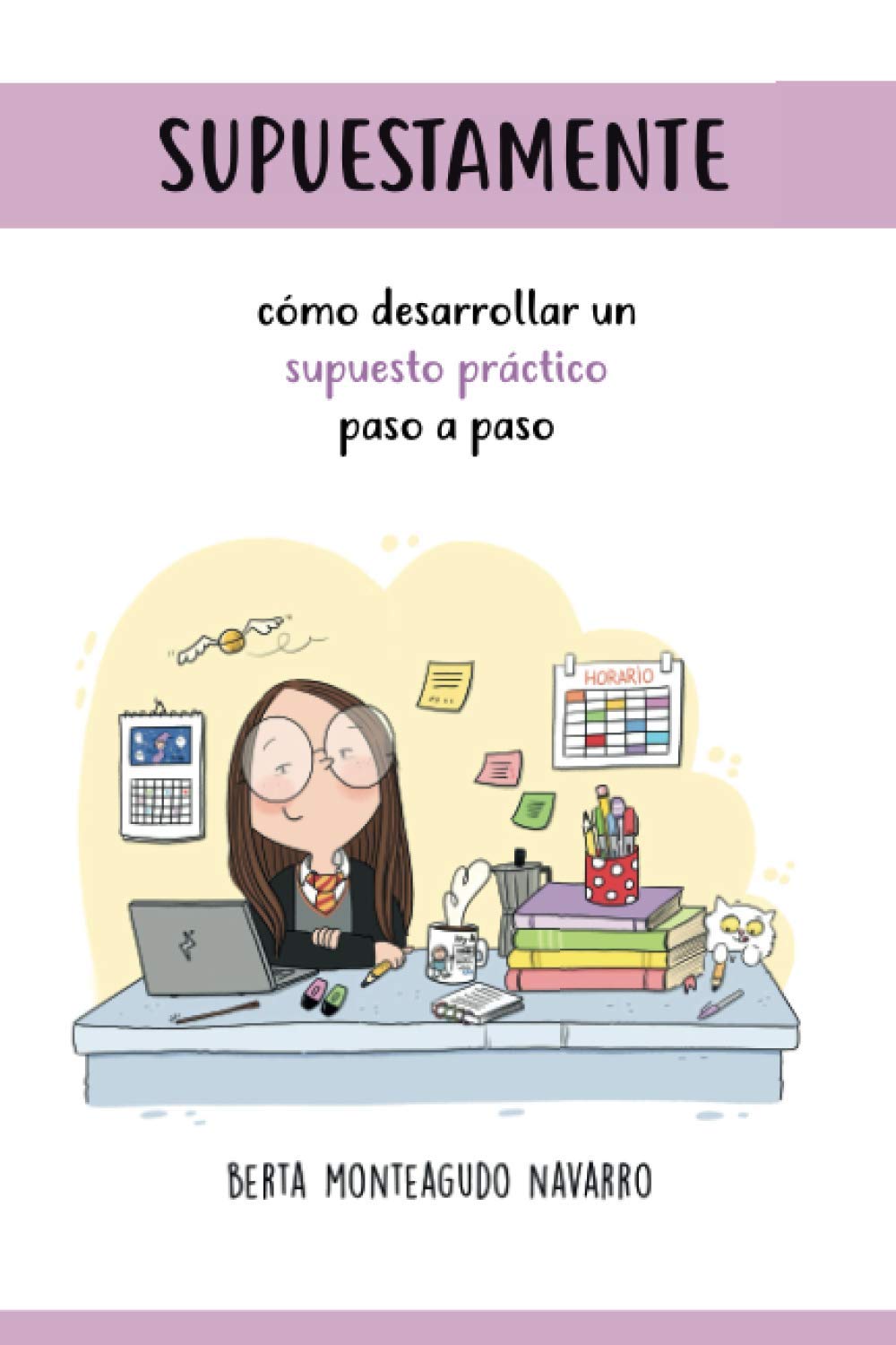 Libro: SUPUESTAMENTE: Cómo desarrollar un supuesto práctico paso a paso