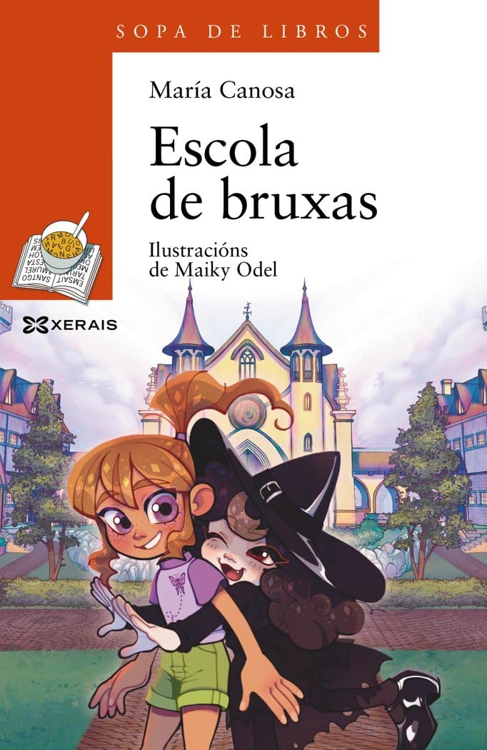 Libro: Escola de bruxas (INFANTIL E XUVENIL - SOPA DE LIBROS - De 8 anos en diante)