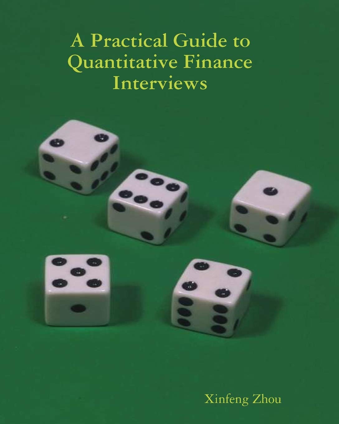 Libro: A Practical Guide To Quantitative Finance Interviews