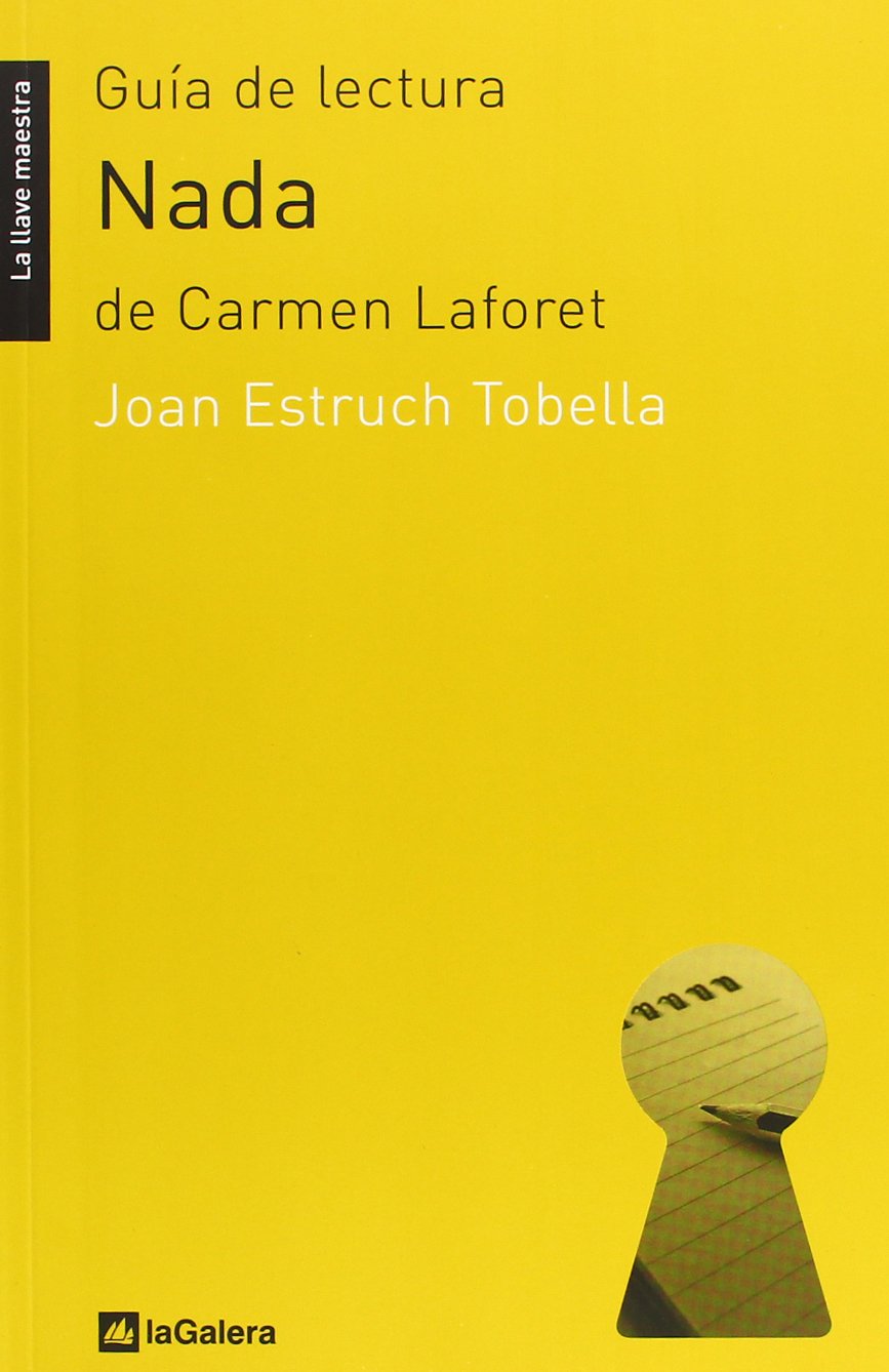 Libro: Guía de lectura de 'Nada': de Carmen Laforet: 21 (La llave maestra)