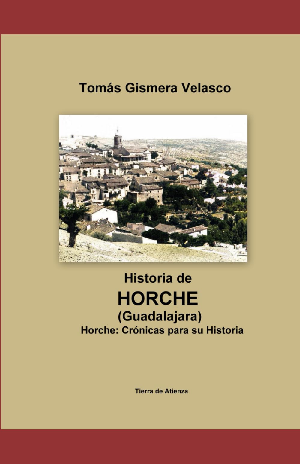 Libro: HORCHE, CRÓNICAS PARA SU HISTORIA (Spanish Edition)