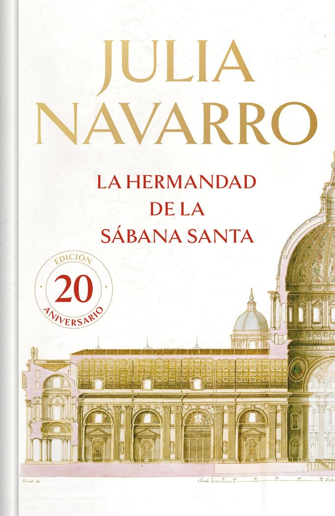 Libro: La hermandad de la Sábana Santa (20 Aniversario) / The Brotherhood of the Holy Shroud (20th Anniversary) (Spanish Edition)