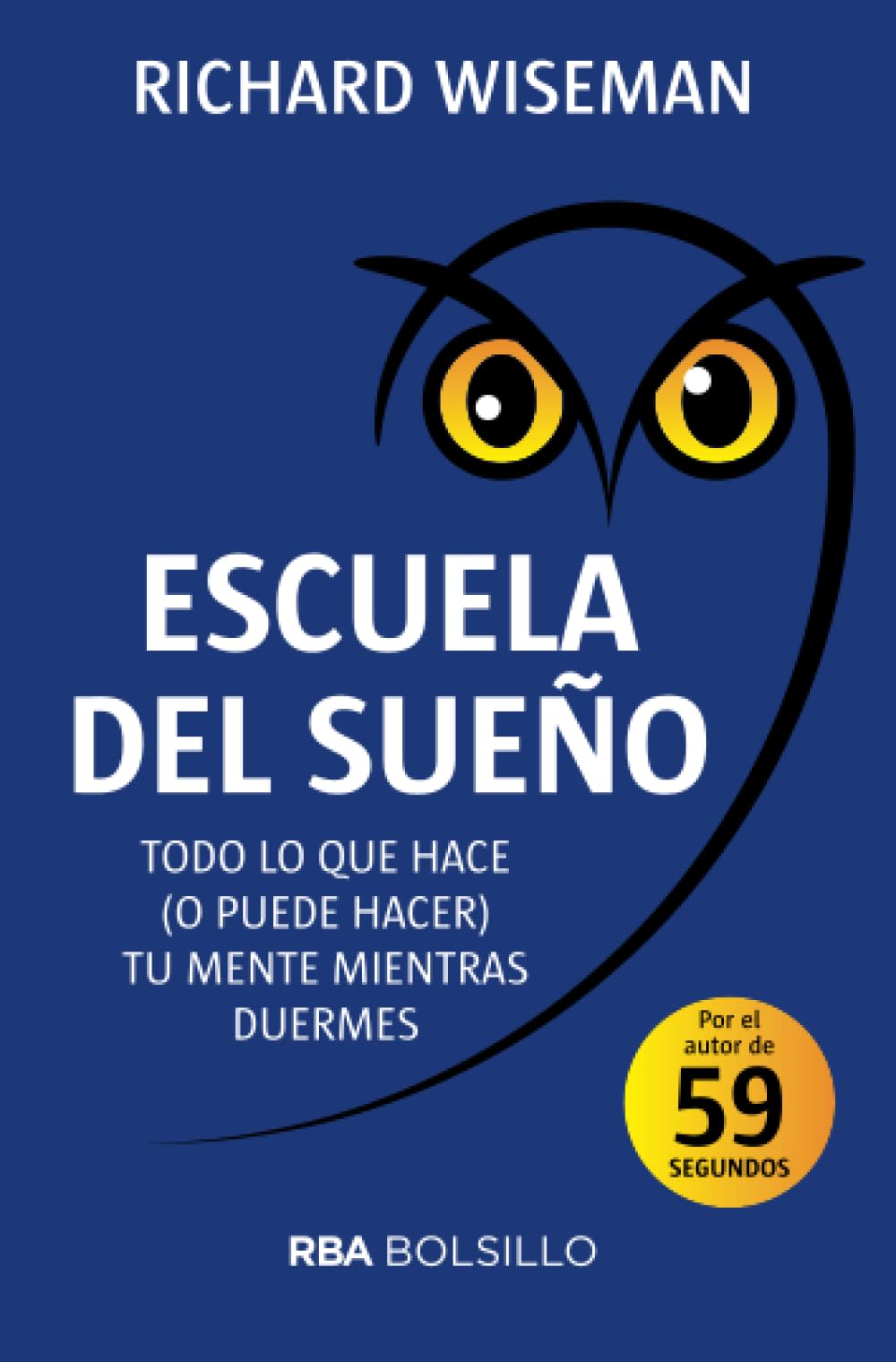 Libro: Escuela de sueño: Todo lo que hace tu mente mientras duermes (No Ficción)