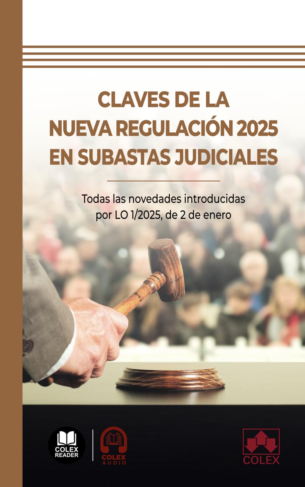 Libro: Claves de la nueva regulación 2025 en subastas judiciales (Spanish Edition)