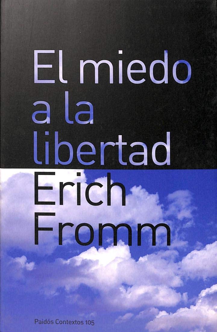 Libro: El miedo a la libertad/ The Fear of Freedom