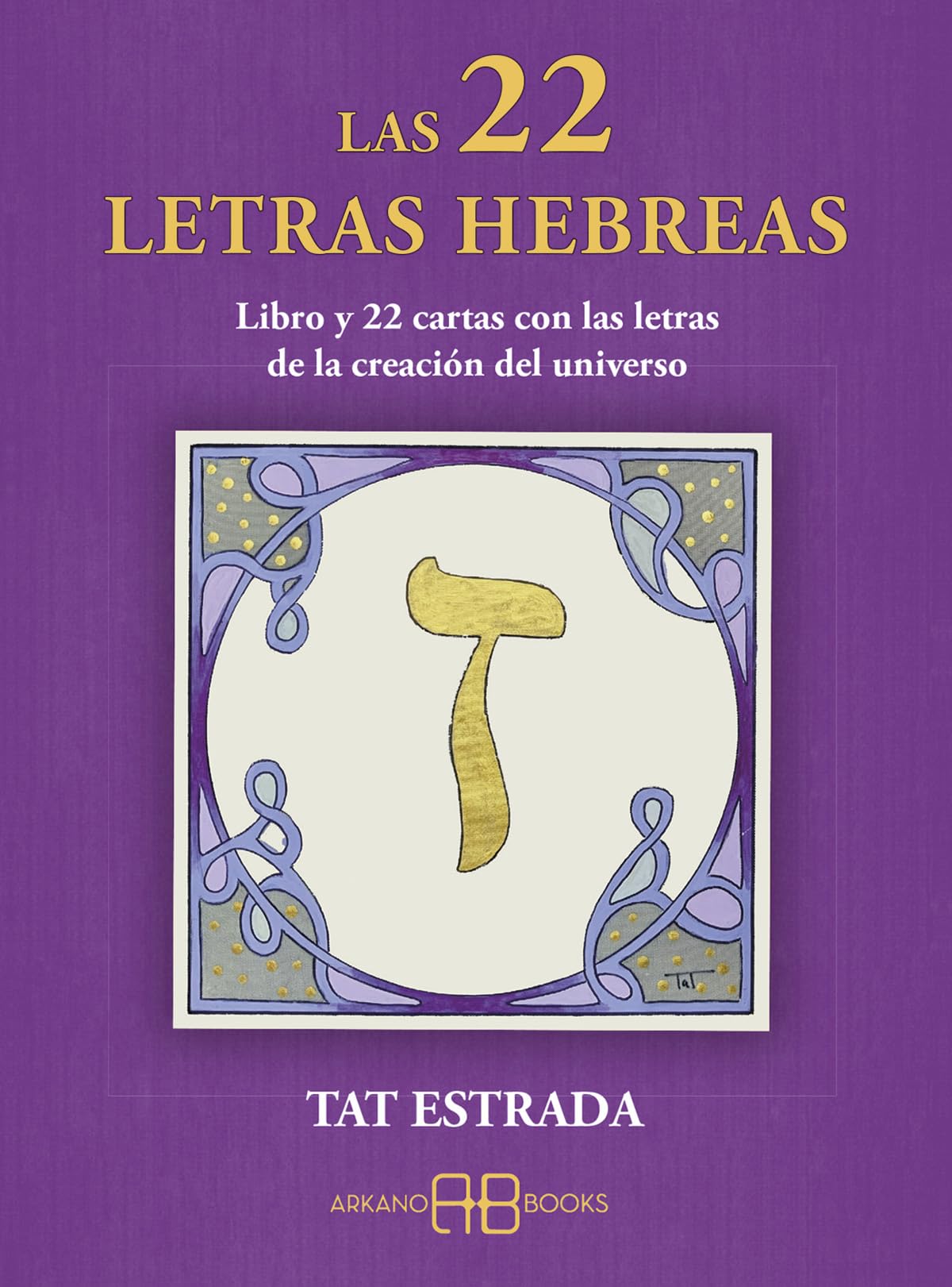 Libro: Las 22 letras hebreas: Libro y 22 cartas con las letras de la creación del universo. (ADIVINACION-TAROT-JUEGOS)