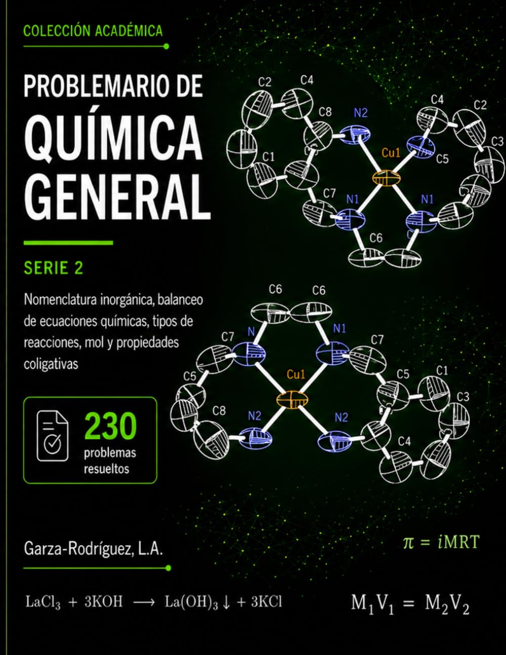 Libro: Problemario de Química General. Serie 2: Nomenclatura Inorgánica, Balanceo de Ecuaciones Químicas, Tipos de Reacciones, Mol y Propiedades Coligativas (Spanish Edition)