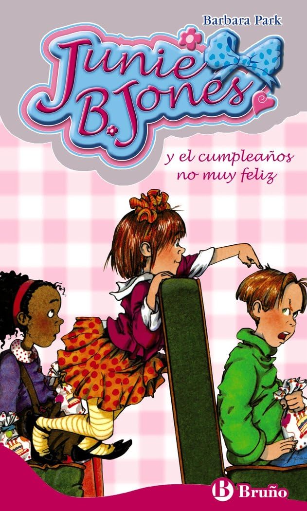 Libro: Junie B. Jones y el cumpleaños no muy feliz (Spanish Edition)
