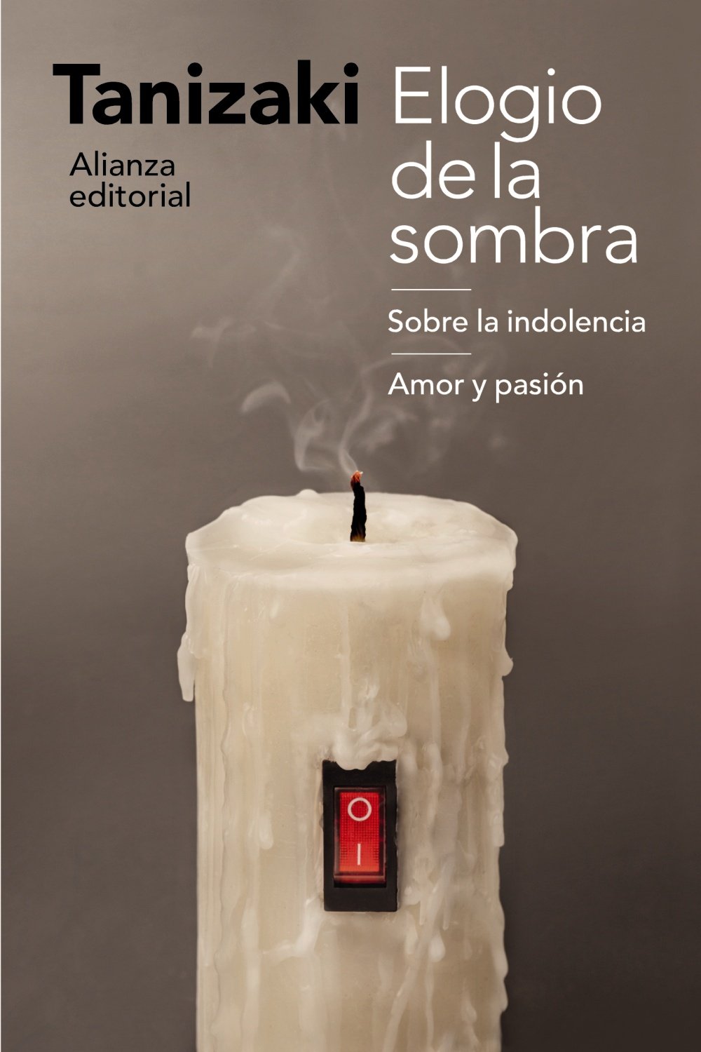 Libro: Elogio de la sombra / Sobre la indolencia / Amor y pasión (El libro de bolsillo - Humanidades)