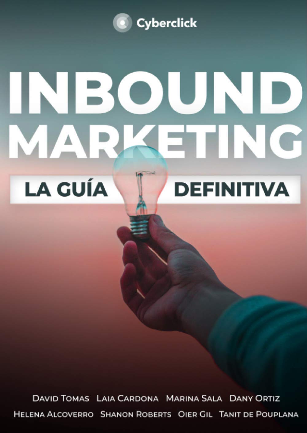 Libro: Inbound Marketing: La guía definitiva (Spanish Edition)