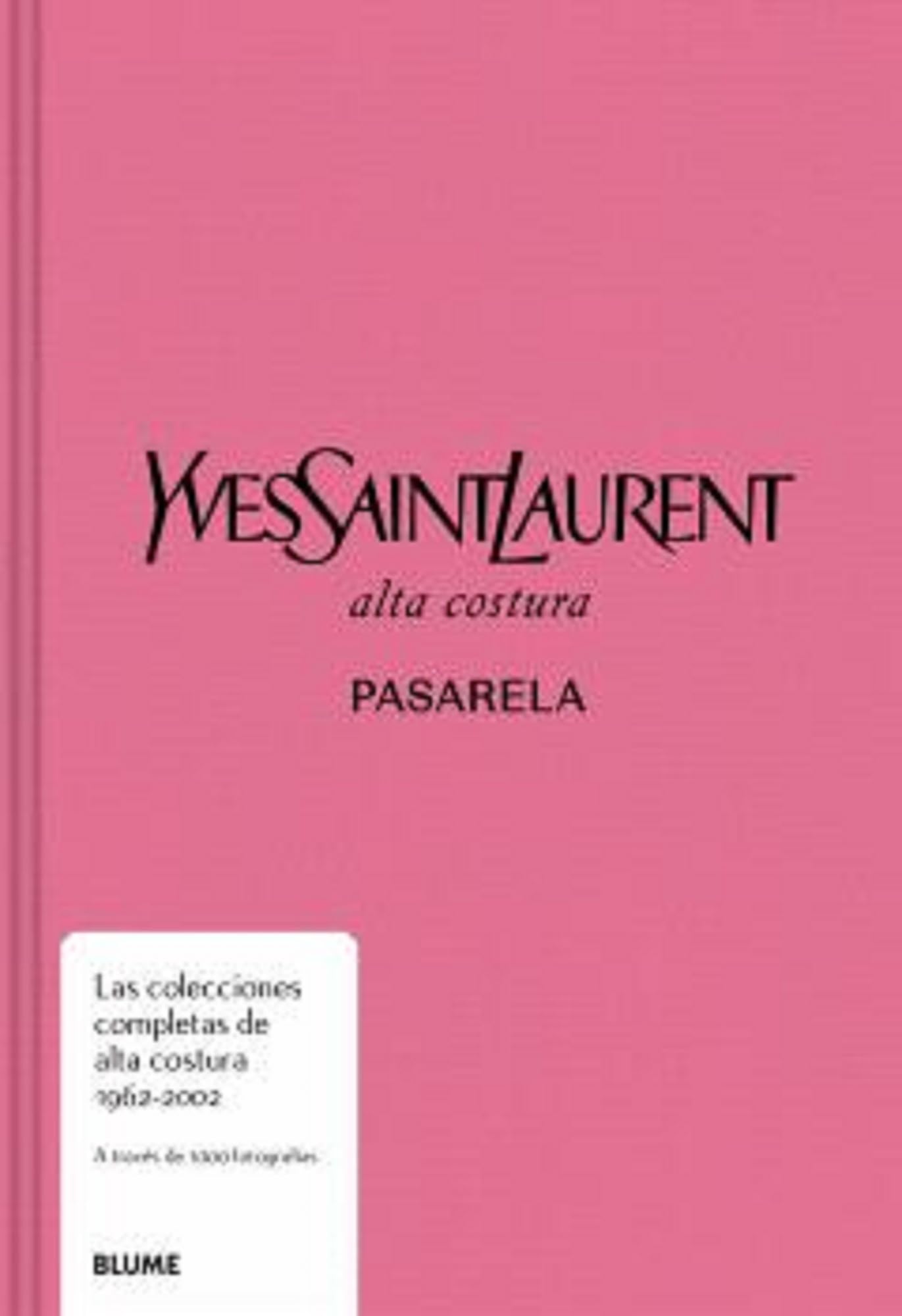 Libro: Pasarela. Yves Saint Laurent: Alta costura. Pasarela