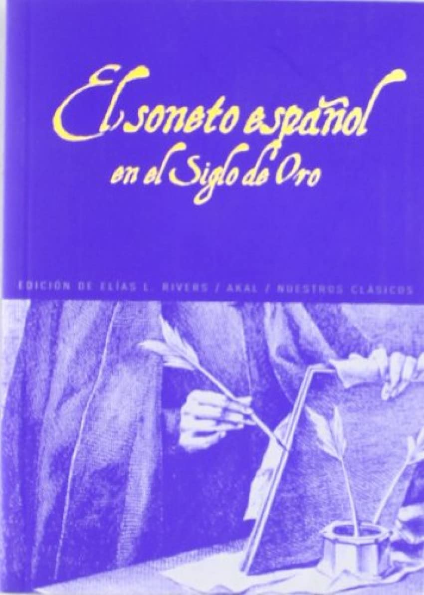 Libro: El soneto español en el Siglo de Oro: 48 (Nuestros clásicos)