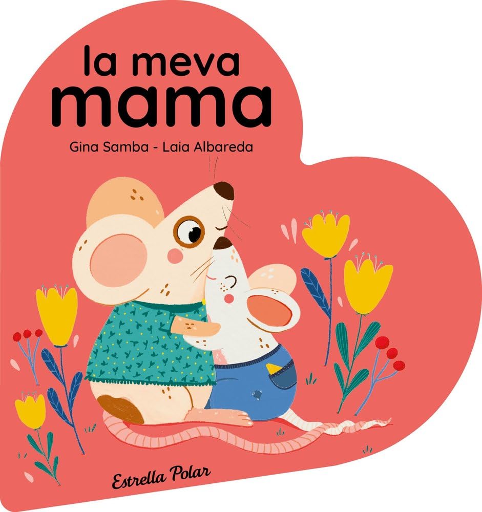 Libro: La meva mama. Llibre de cartró en forma de cor