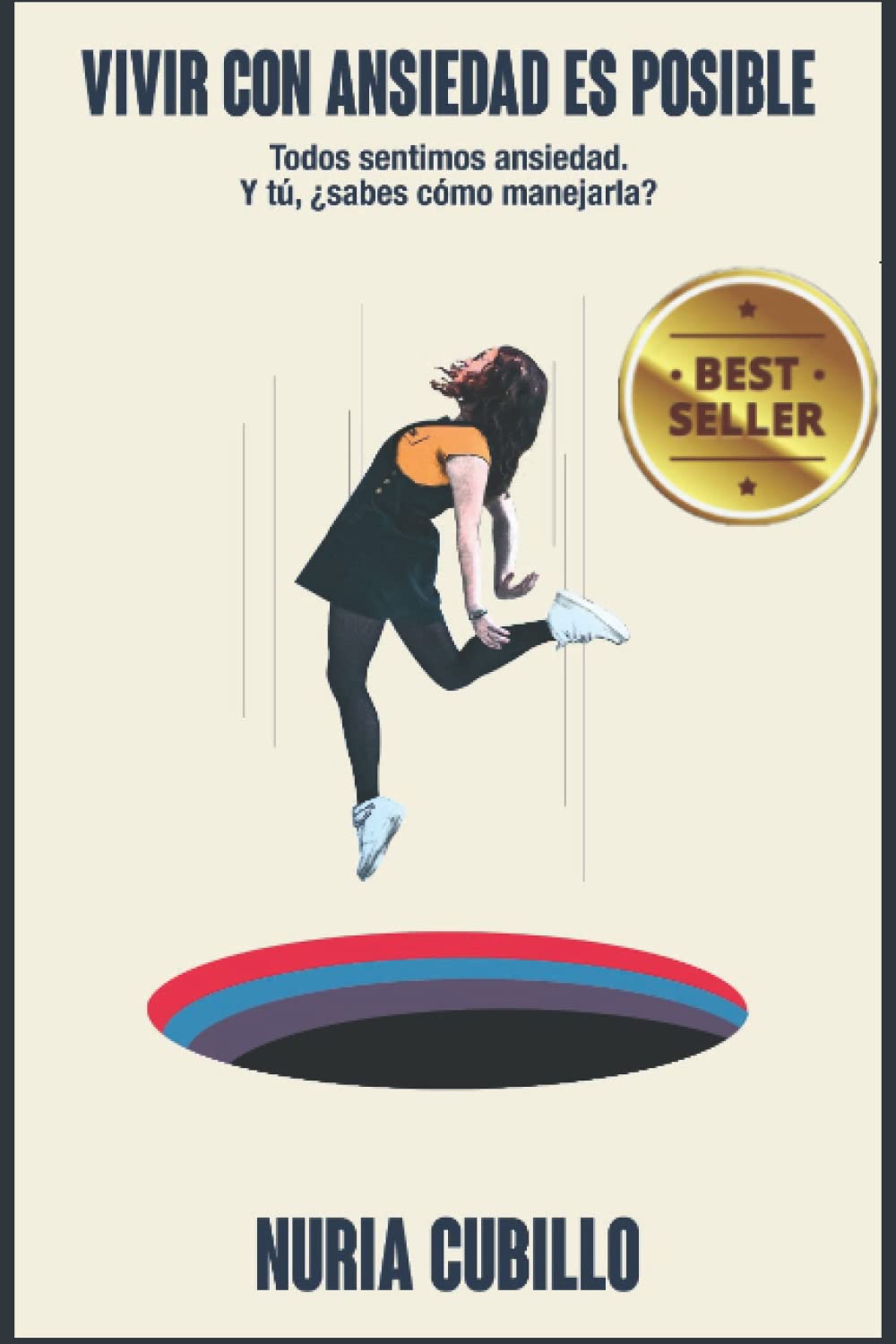 Libro: VIVIR CON ANSIEDAD ES POSIBLE: Todos sentimos ansiedad. Y tú, ¿sabes cómo manejarla? (Libro práctico) (Spanish Edition)