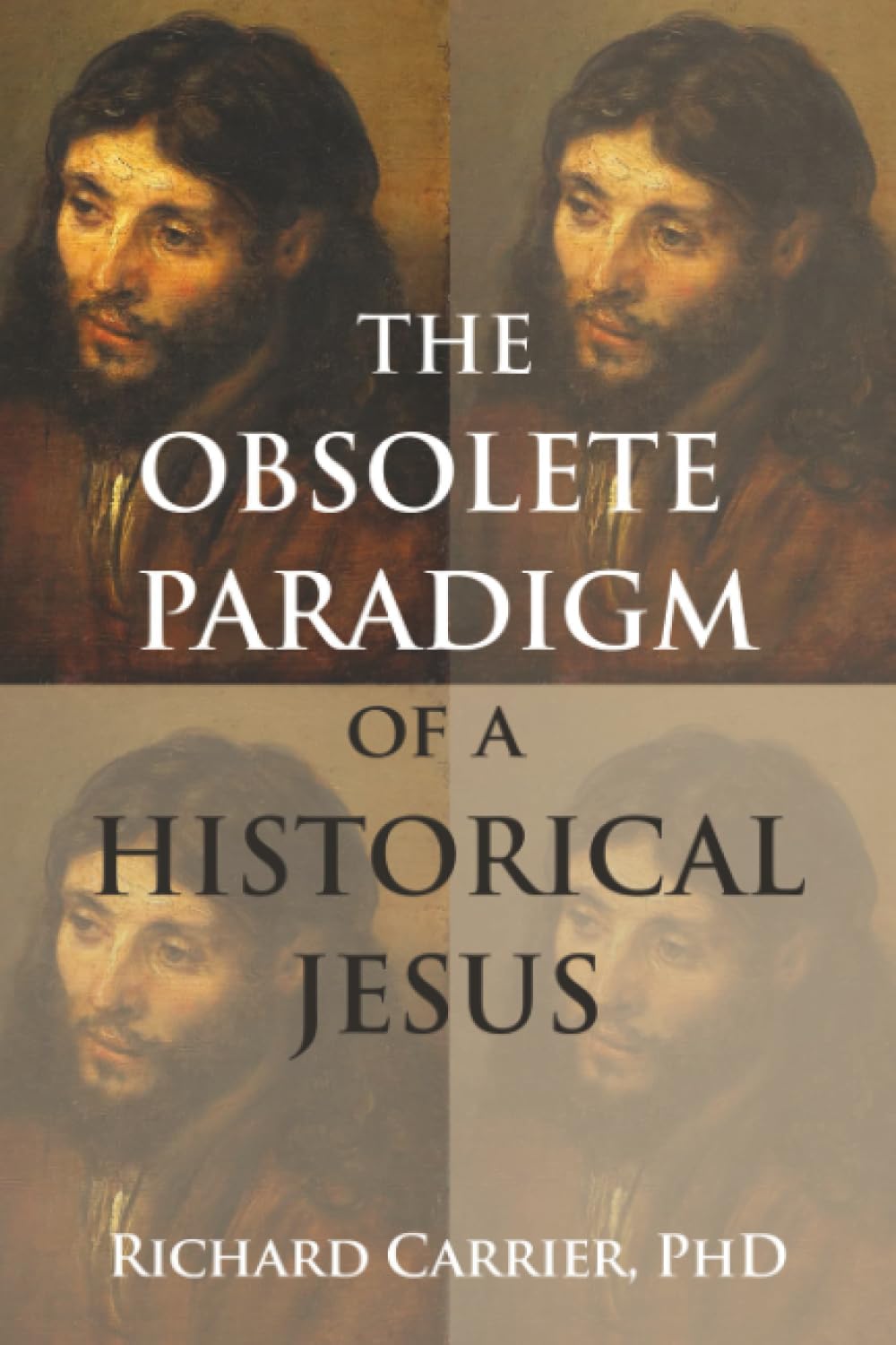 Libro: The Obsolete Paradigm of a Historical Jesus