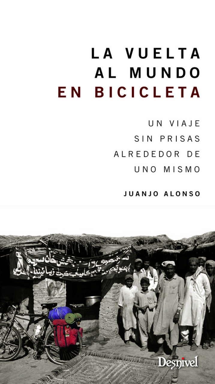 Libro: La vuelta al mundo en bicicleta: Un viaje sin prisas alrededor de uno mismo