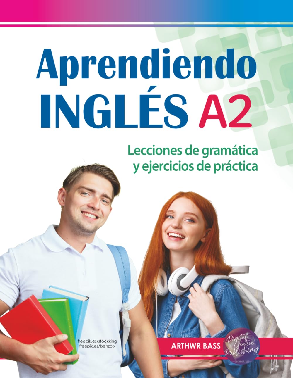 Libro: Aprendiendo Inglés A2. Lecciones de gramática y ejercicios de práctica: Pre-intermediate level