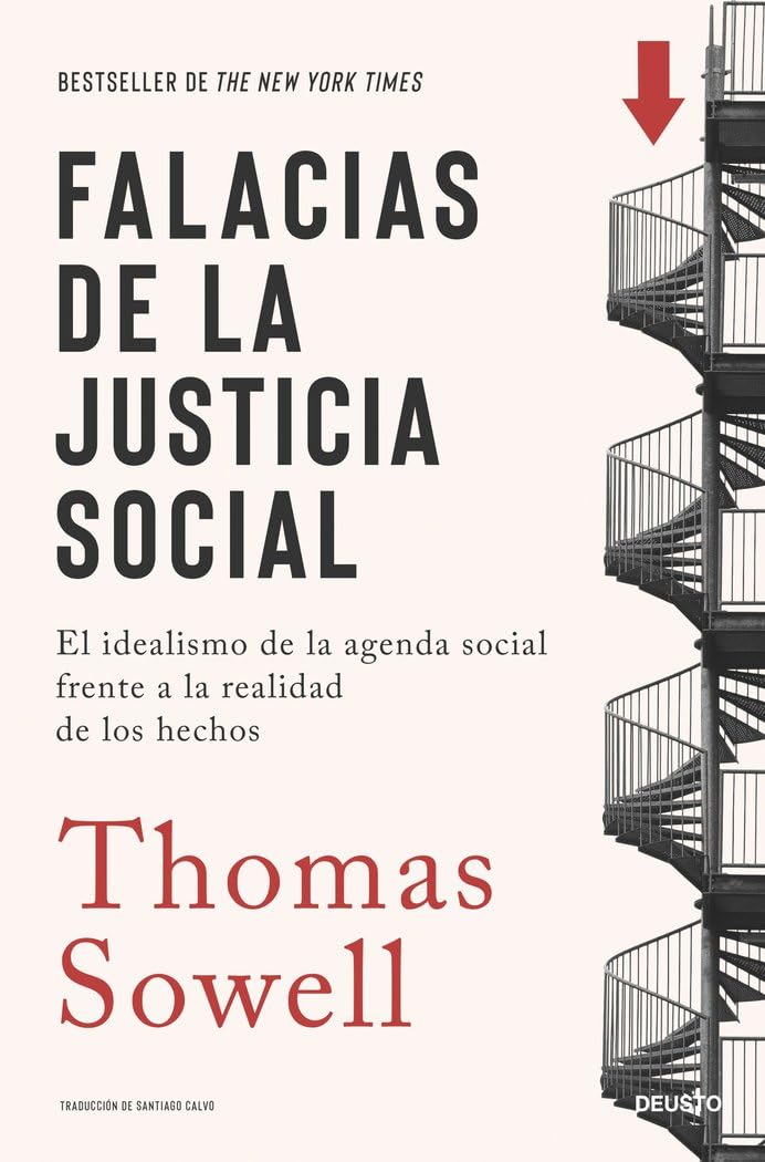 Libro: Falacias de la justicia social: El idealismo de la agenda social frente a la realidad de los hechos (Deusto)