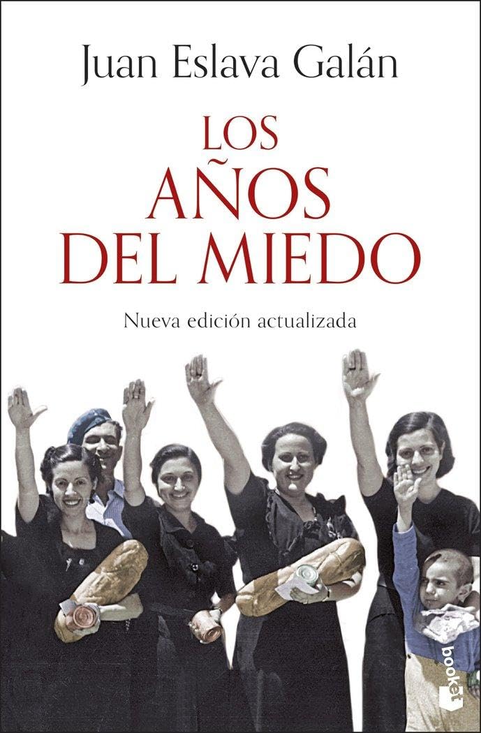 Los años del miedo: Nueva edición actualizada (Historia)