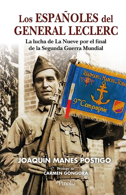 Libro: Los españoles del general Leclerc: La lucha de La Nueva por la libertad en la Segunda Guerra Mundial (Divulgación histórica)
