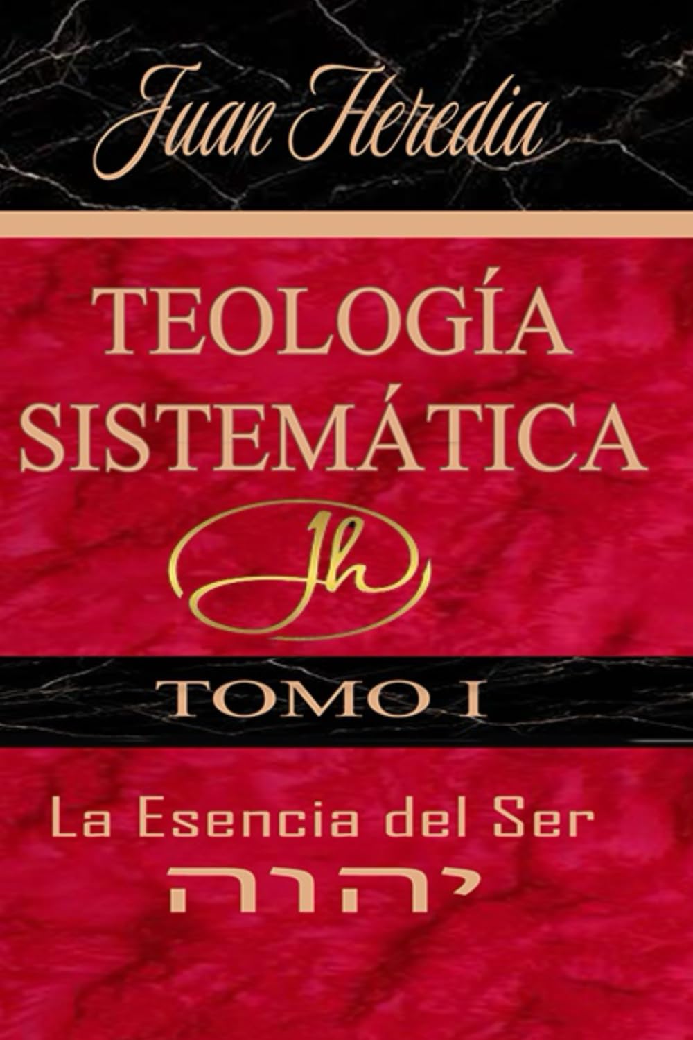 Libro: TEOLOGIA SISTEMATICA I: La Esencia del Ser de Dios (LA ESENCIA DEL SER: En dos Tomos)