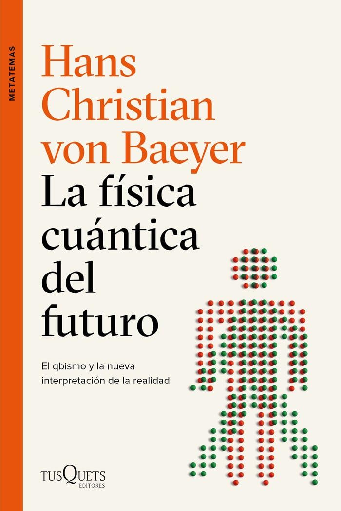 Libro: La física cuántica del futuro (Metatemas)