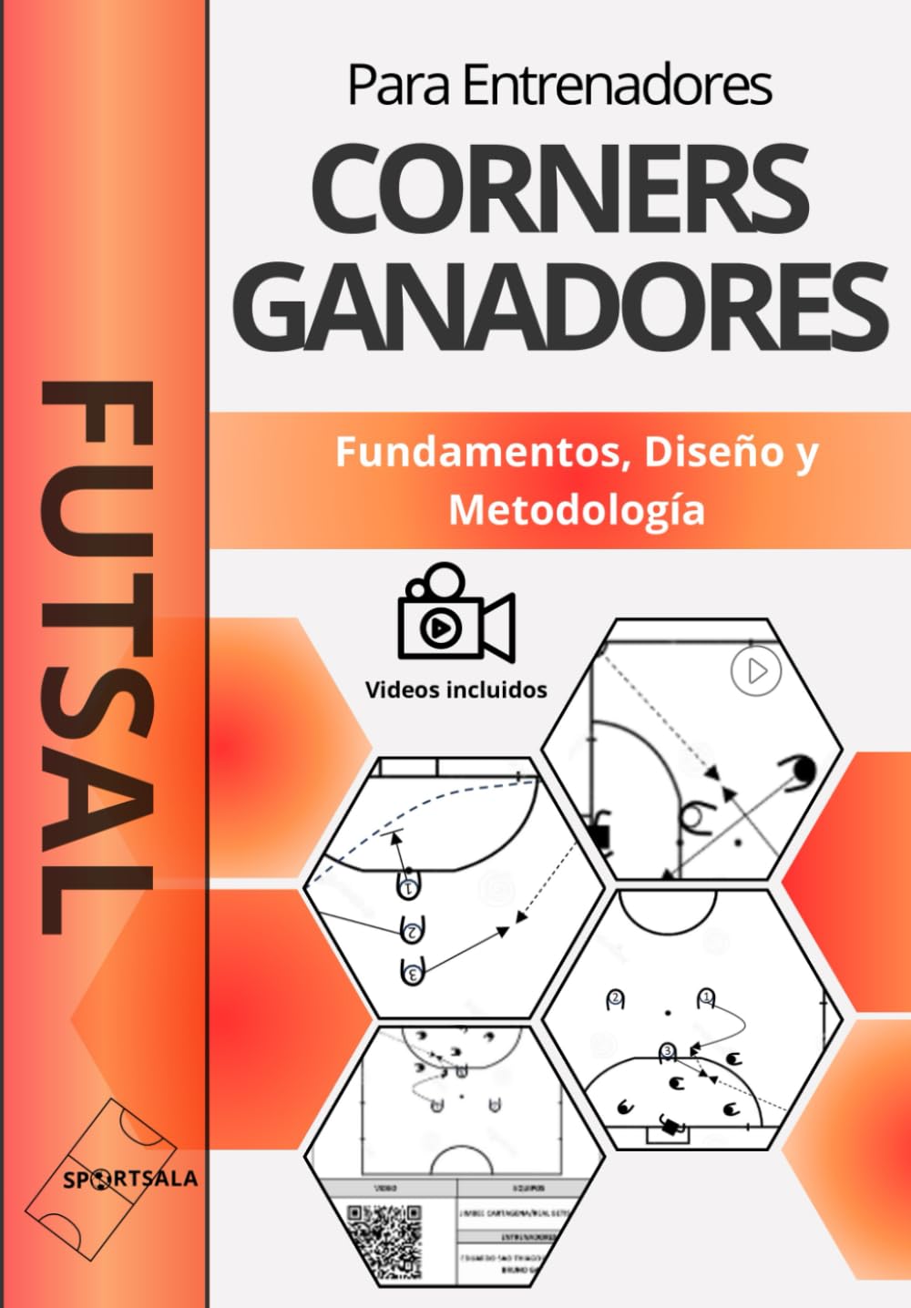 Libro: FUTSAL. CORNERS GANADORES: Fundamentos, Diseño y MetodologÍa (Spanish Edition)