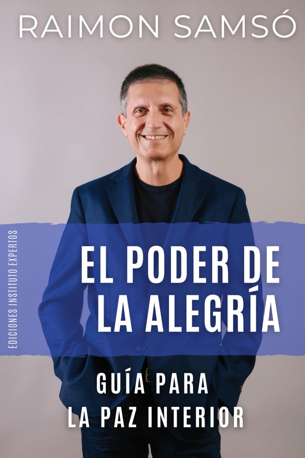 Libro: El Poder de la Alegría: Guía para la Paz Interior (Desarrollo Personal y Autoayuda) (Spanish Edition)