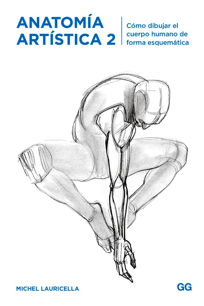 Libro: Anatomía artística 2. Cómo dibujar el cuerpo humano de forma esquemática (SIN COLECCION)