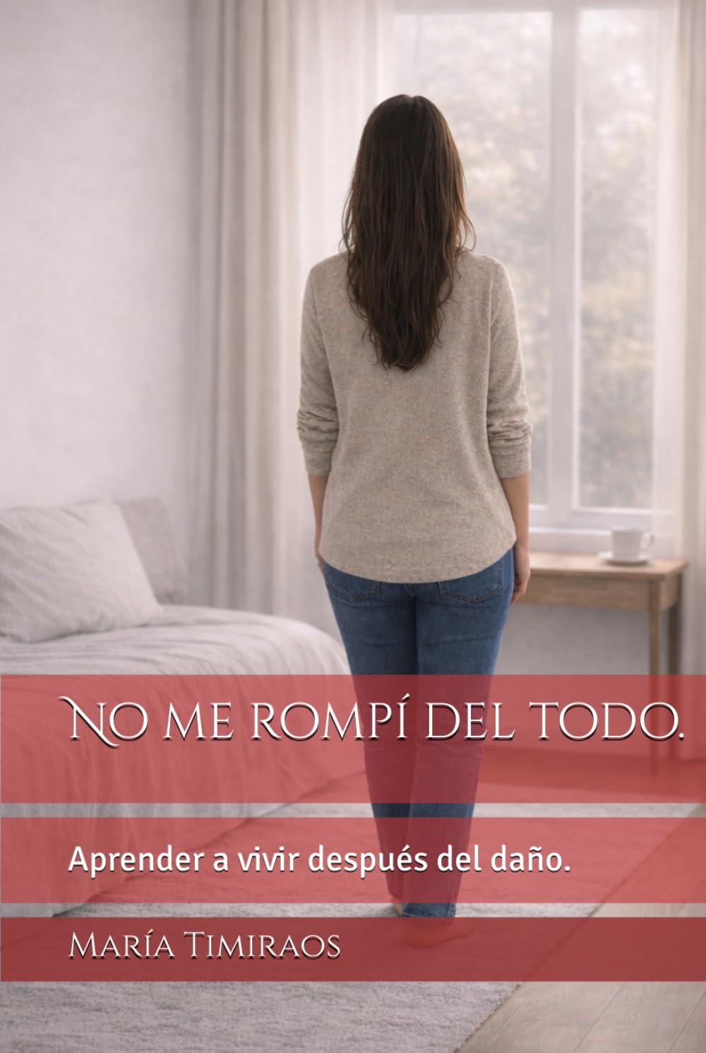 Libro: No me rompí del todo.: Aprender a vivir después del daño. (Spanish Edition)