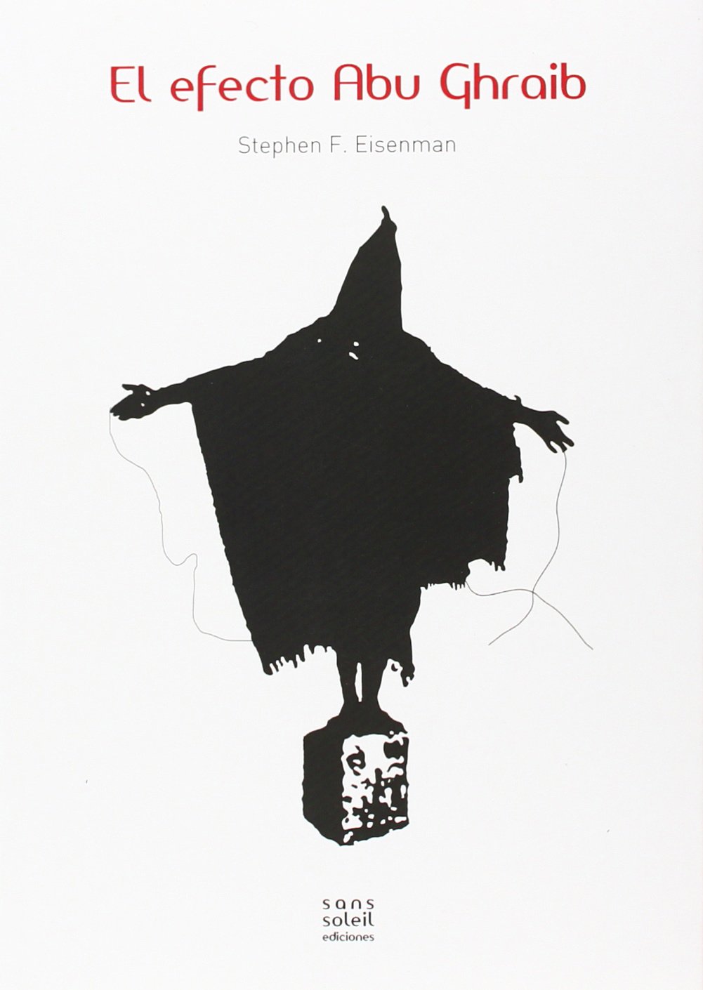 Libro: El efecto Abu Ghraib