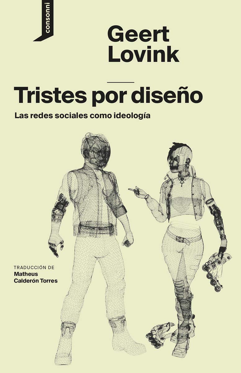 Libro: Tristes por diseño: Las redes sociales como ideología: 2 (El Origen del Mundo)