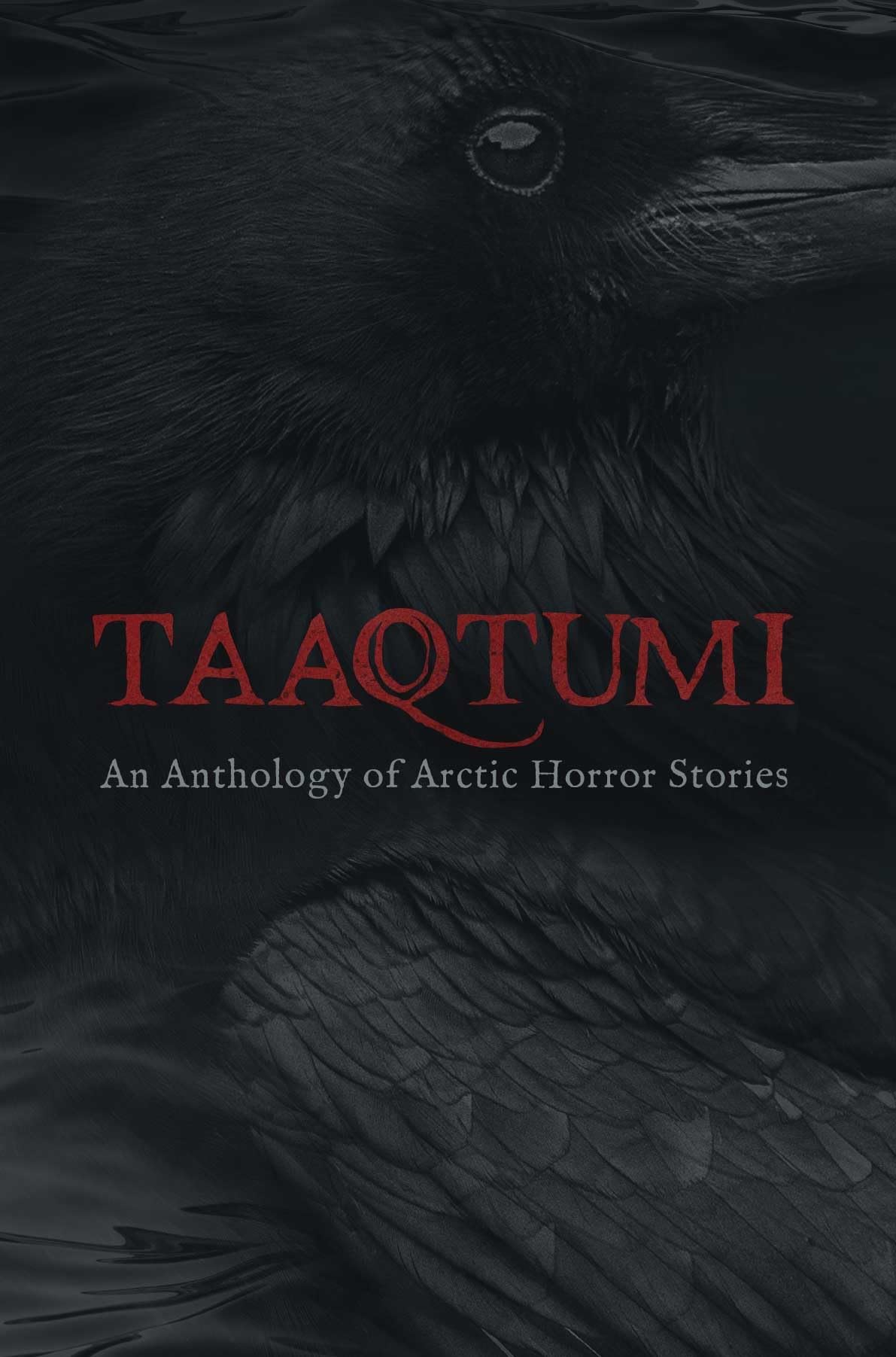 Libro: Taaqtumi: An Anthology of Arctic Horror Stories