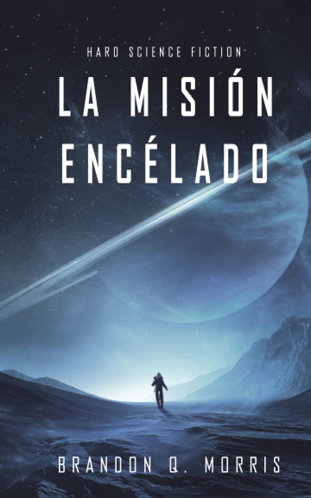 Libro: La Misión Encélado: Hard Science Fiction (Luna Helada)