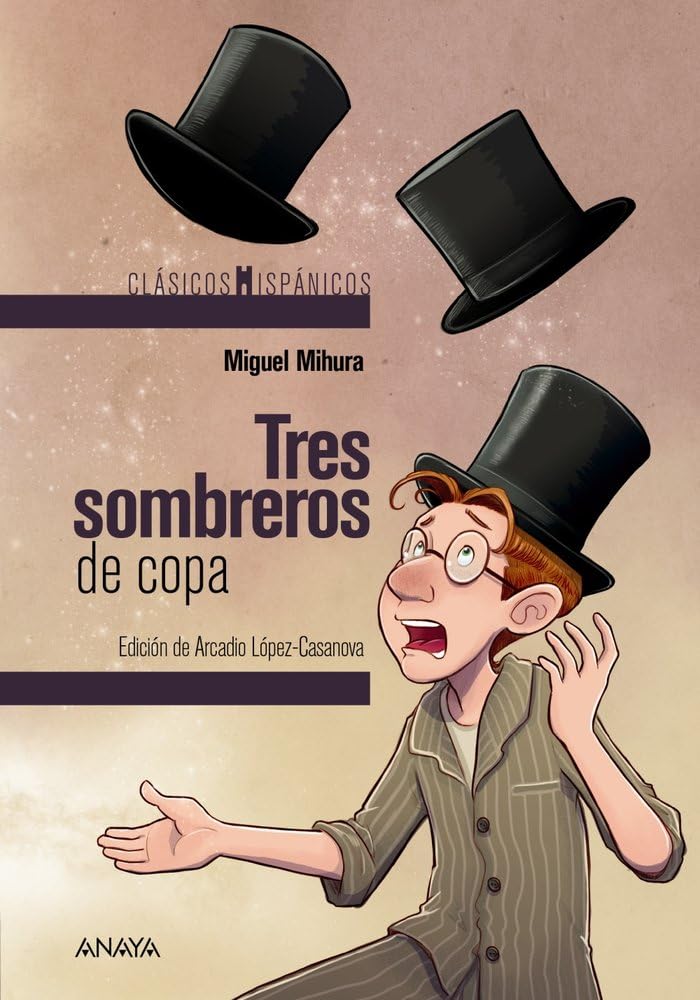 Libro: Tres sombreros de copa (CLÁSICOS - Clásicos Hispánicos)