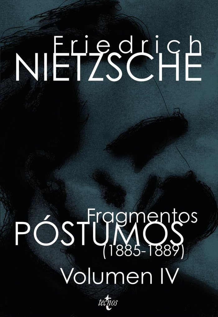 Libro: Fragmentos póstumos (1885-1889): Volumen IV: 4 (Filosofía - Filosofía y Ensayo)
