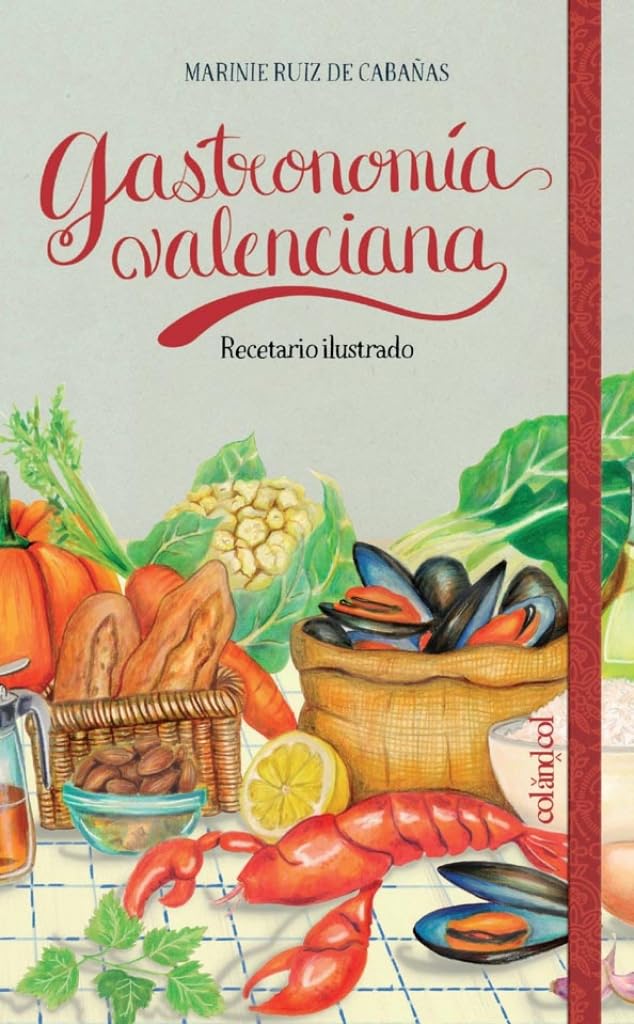 Libro: Gastronomía valenciana: Recetario ilustrado (Cook&Play)