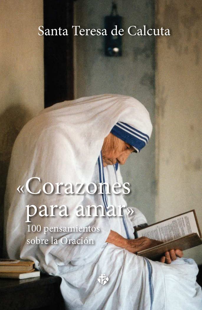 Libro: Corazones para amar: 100 pensamientos sobre la oración