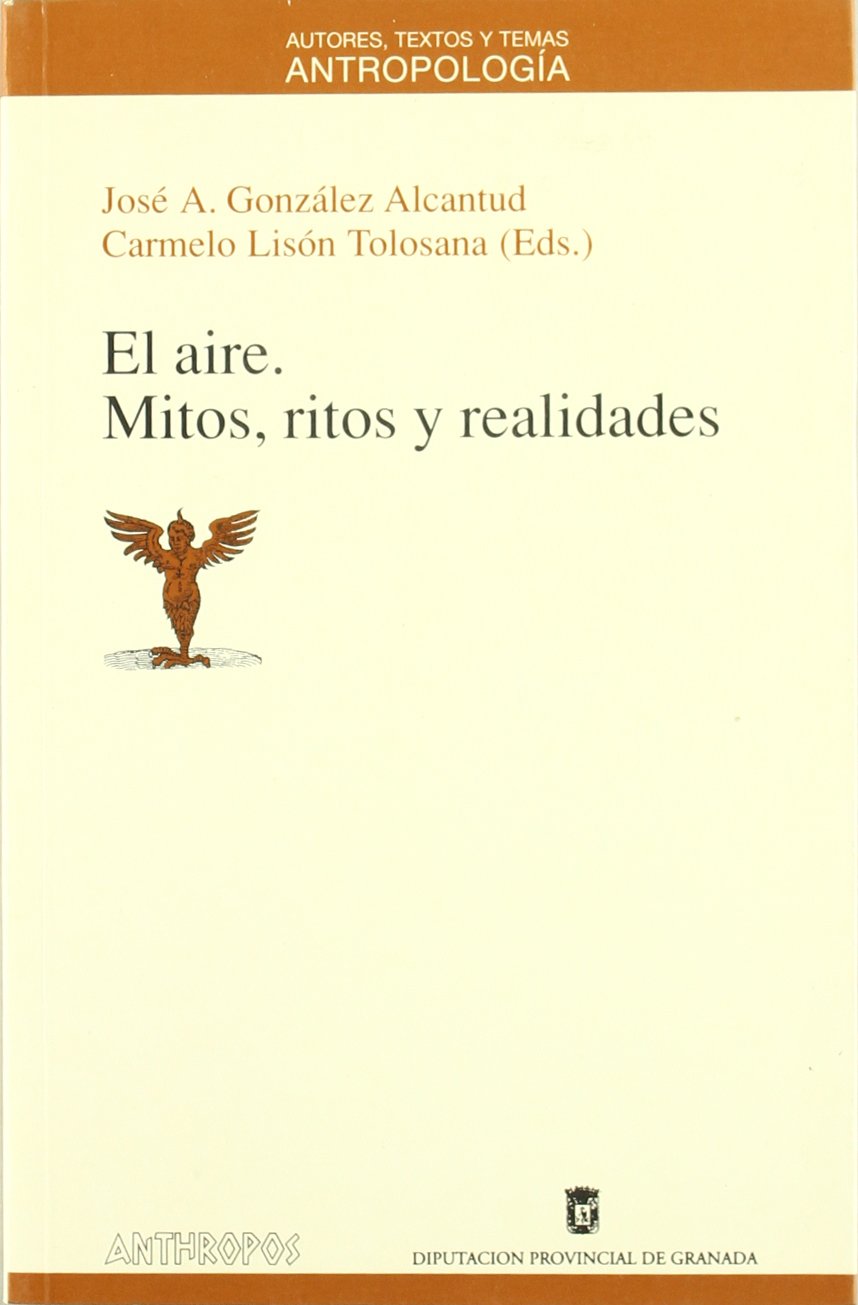Libro: AIRE. MITOS, RITOS Y REALIDADES, EL (Spanish Edition)