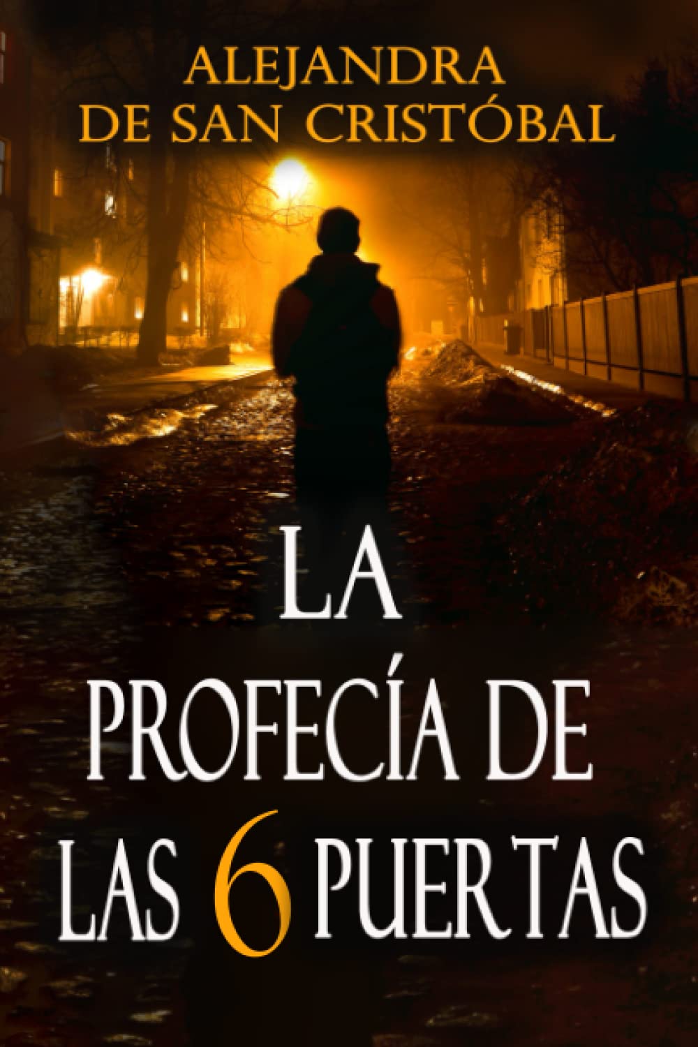 Libro: La profecía de las seis puertas: Thriller repleto de misterio, suspense e intriga (Spanish Edition)