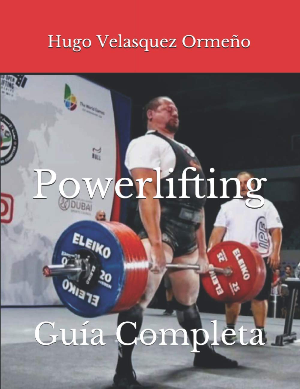 Libro: Powerlifting: Guía Completa (Spanish Edition)
