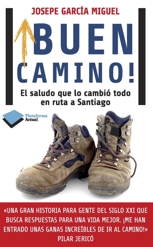 Libro: Buen camino! El saludo que lo cambió todo en ruta a Santiago (ACTUAL)