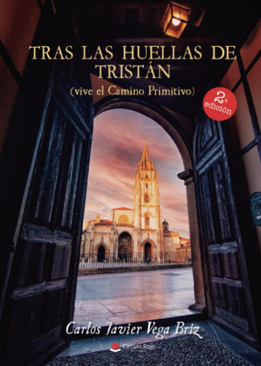 Libro: Tras las huellas de Tristán (vive el Camino Primitivo) (Spanish Edition)